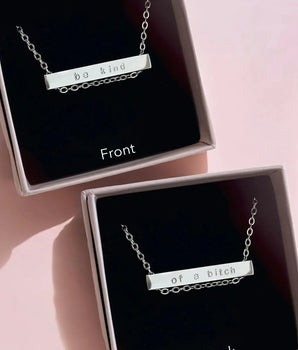 Be Kind Of A Bitch - Bar Necklace