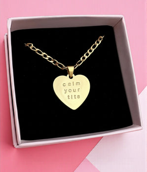 Calm Your Tits Heart Necklace